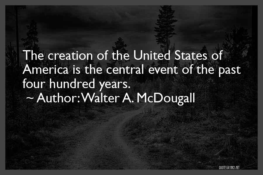 Walter A. McDougall Quotes 304557