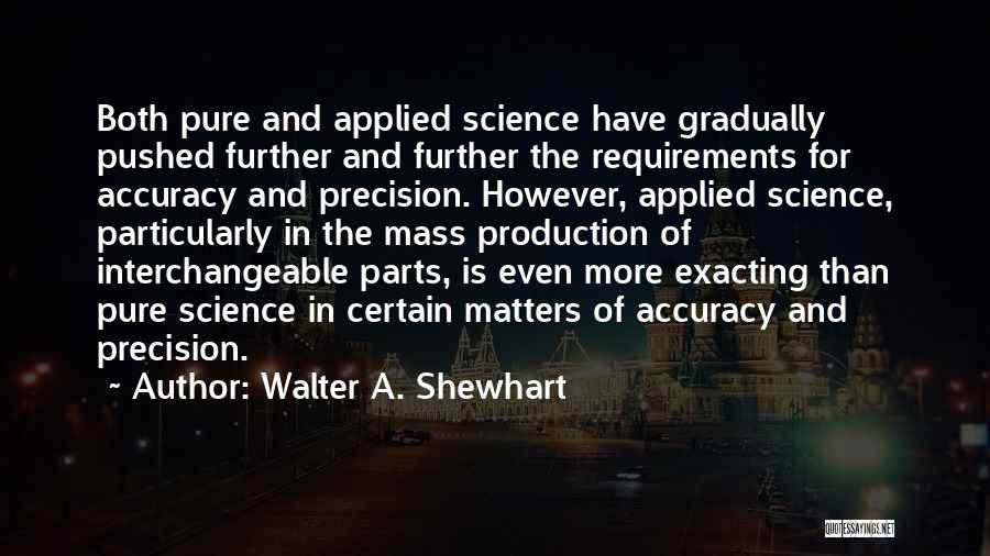 Walter A. Shewhart Quotes 1703646