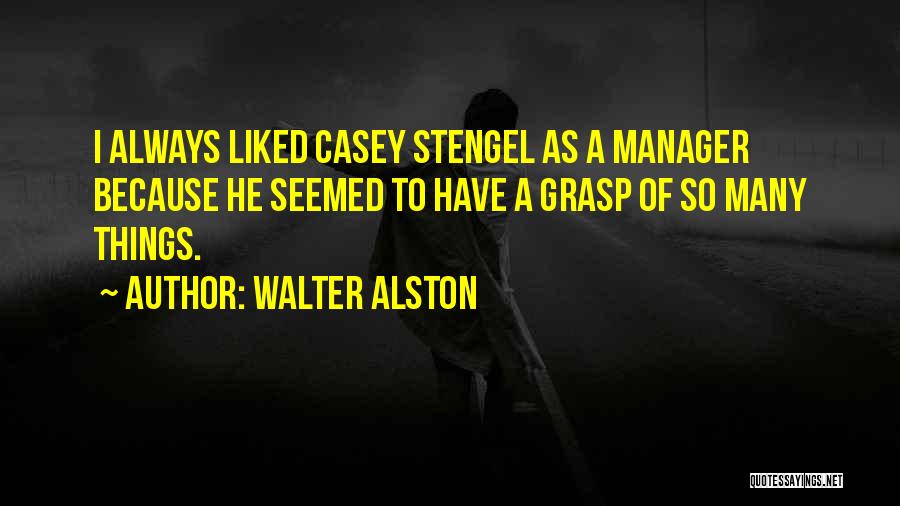 Walter Alston Quotes 1281239