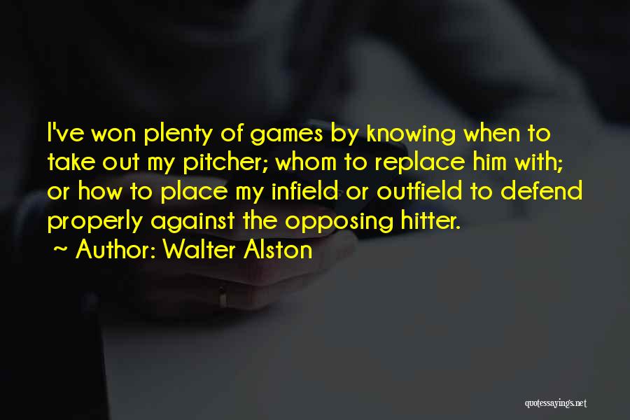 Walter Alston Quotes 1705603