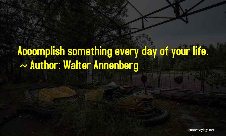 Walter Annenberg Quotes 1046524