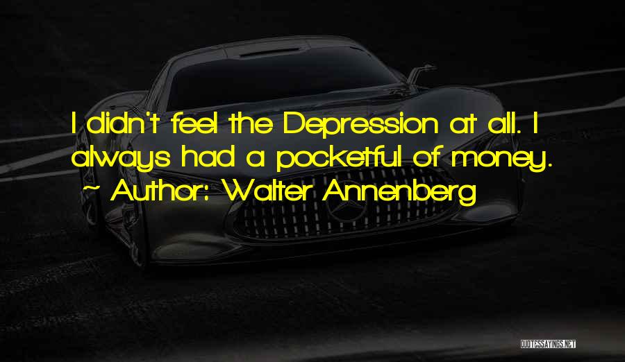 Walter Annenberg Quotes 1075686