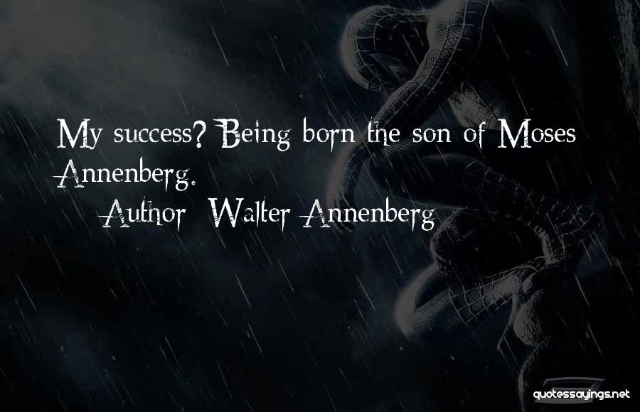 Walter Annenberg Quotes 1149609