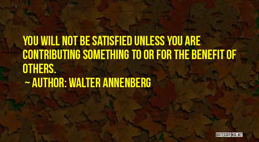 Walter Annenberg Quotes 1599506