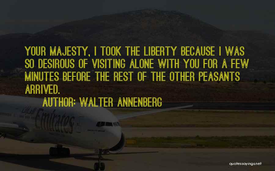 Walter Annenberg Quotes 1741836