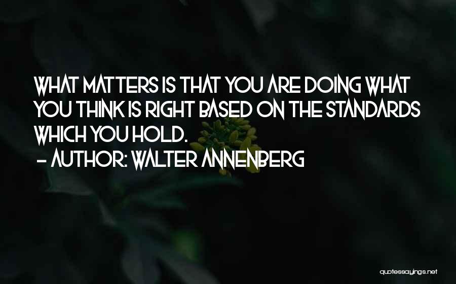 Walter Annenberg Quotes 191777