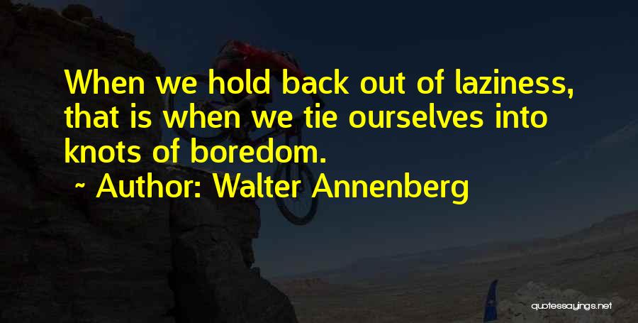 Walter Annenberg Quotes 2179562