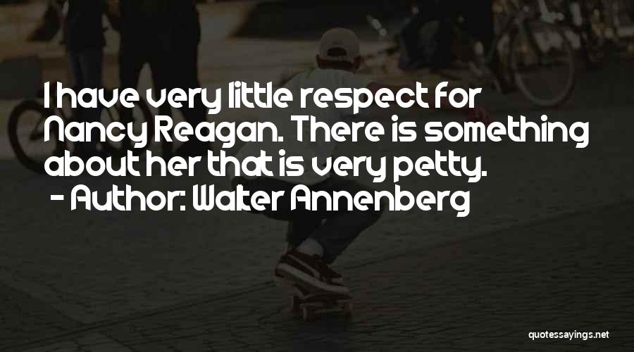 Walter Annenberg Quotes 476309