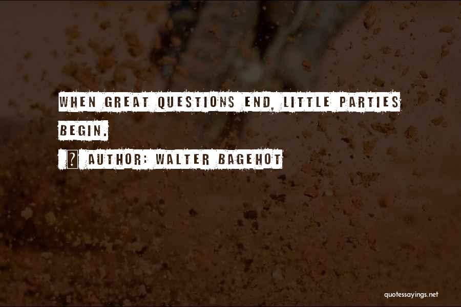 Walter Bagehot Quotes 1017320