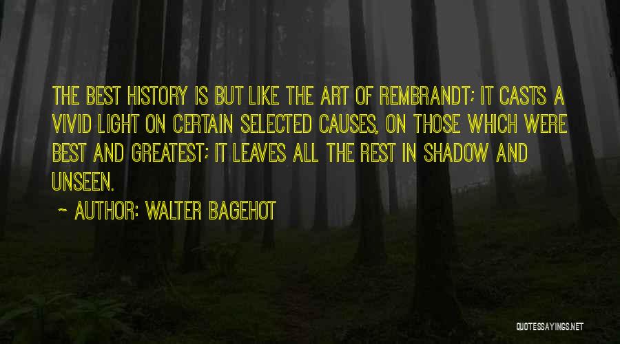 Walter Bagehot Quotes 1166171