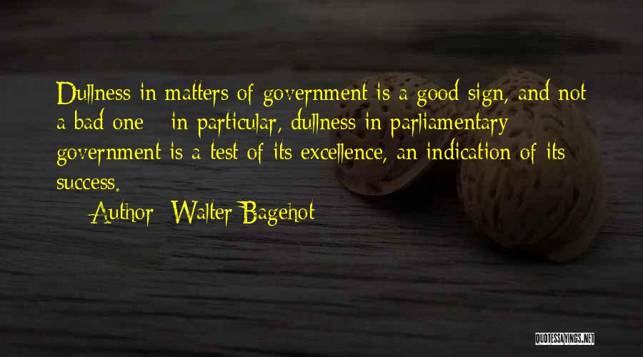 Walter Bagehot Quotes 1553799