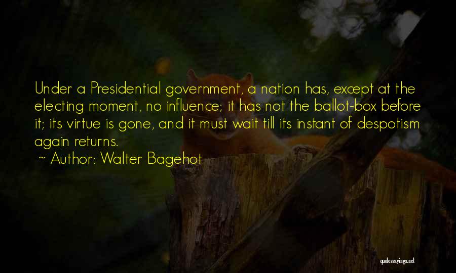 Walter Bagehot Quotes 1759883