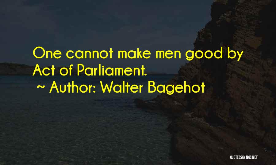 Walter Bagehot Quotes 471495