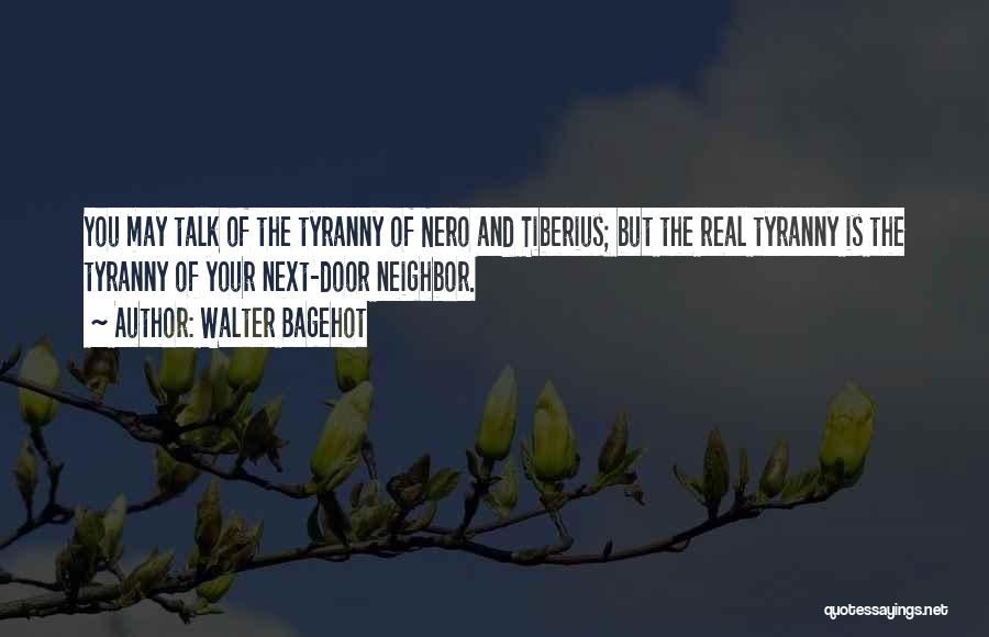 Walter Bagehot Quotes 472098