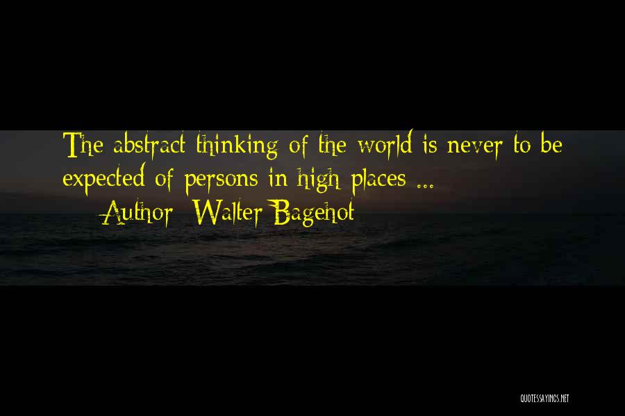 Walter Bagehot Quotes 632963