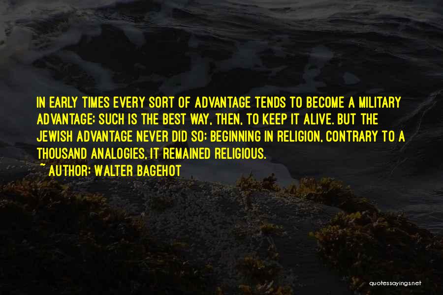 Walter Bagehot Quotes 734113