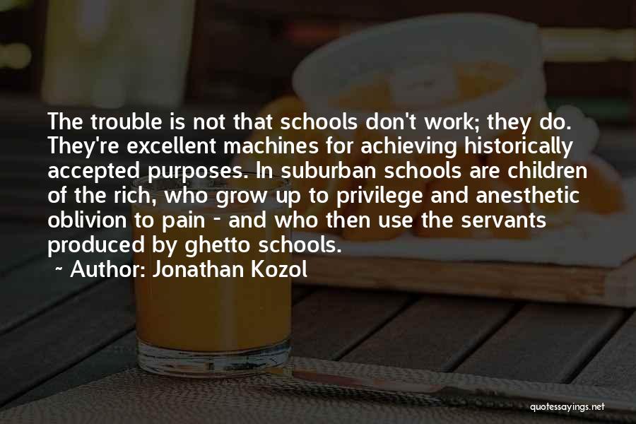 Walter Beech Quotes By Jonathan Kozol