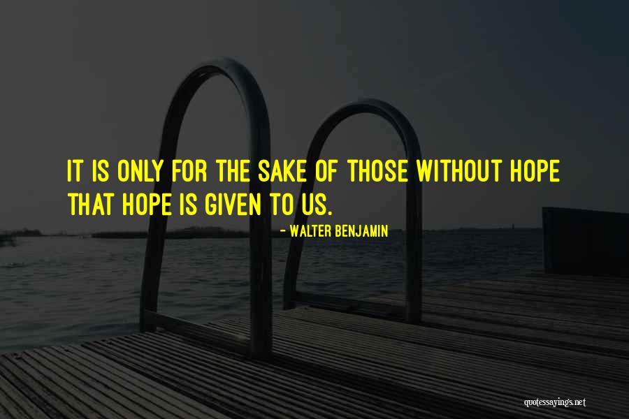 Walter Benjamin Quotes 1029776 Walter Benjamin Quotes 1029776
