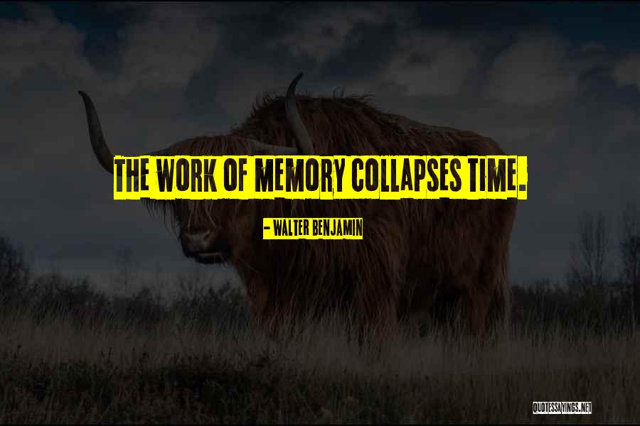 Walter Benjamin Quotes 1109892