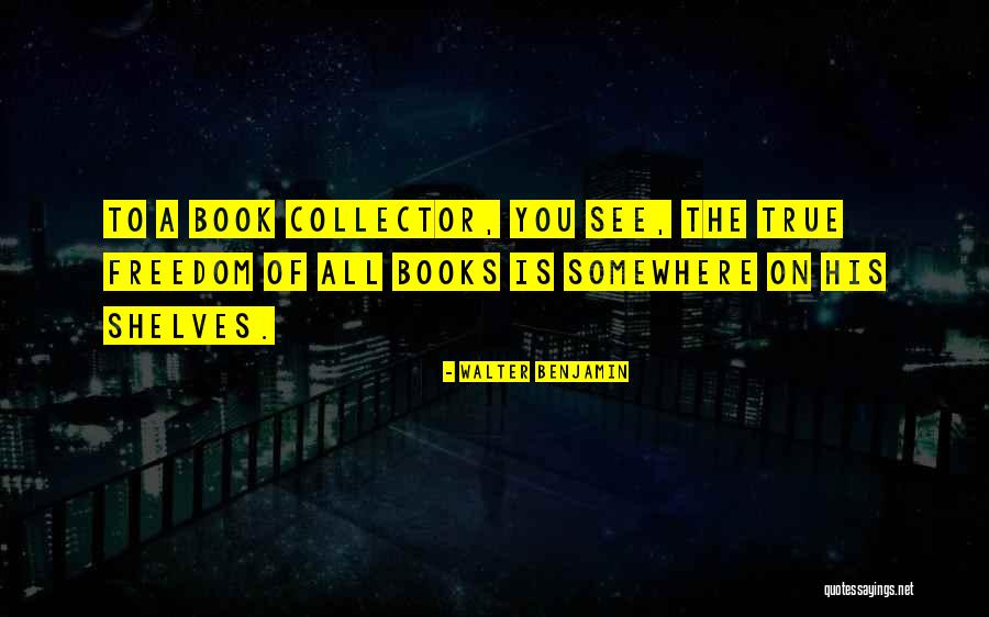 Walter Benjamin Quotes 1821628 Walter Benjamin Quotes 1821628