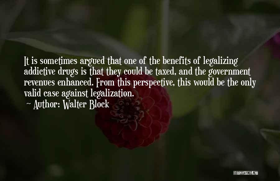 Walter Block Quotes 709419