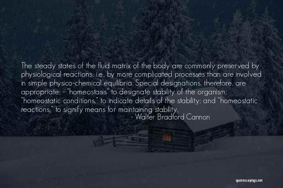 Walter Bradford Cannon Quotes 1153238