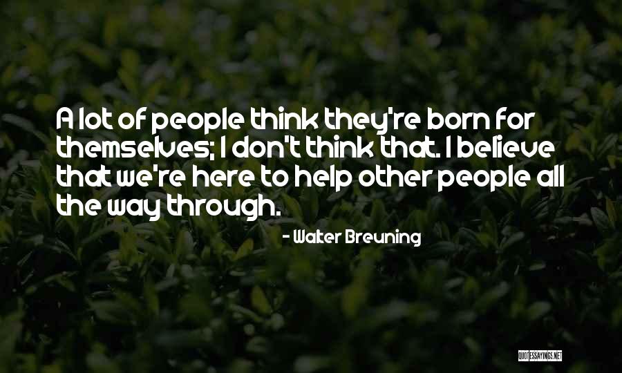 Walter Breuning Quotes 1158080 Walter Breuning Quotes 1158080