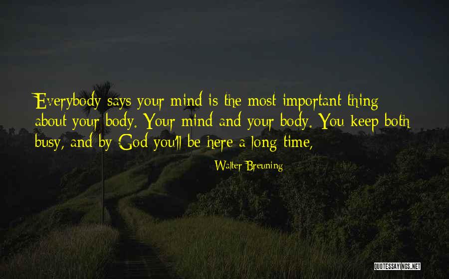 Walter Breuning Quotes 1336945 Walter Breuning Quotes 1336945