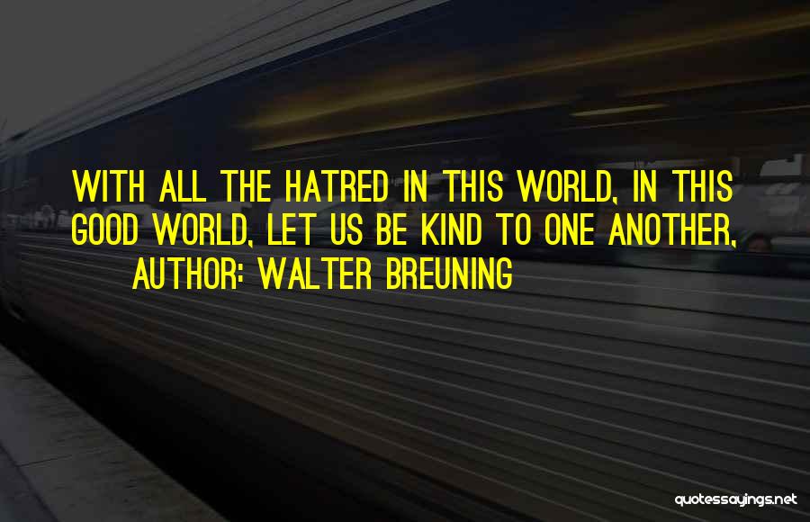 Walter Breuning Quotes 137489