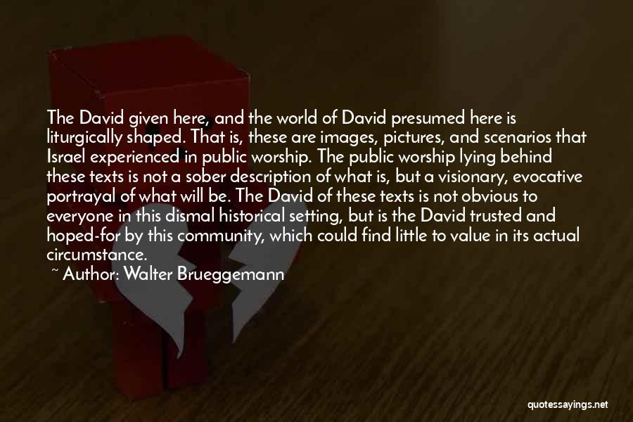 Walter Brueggemann Quotes 1195120
