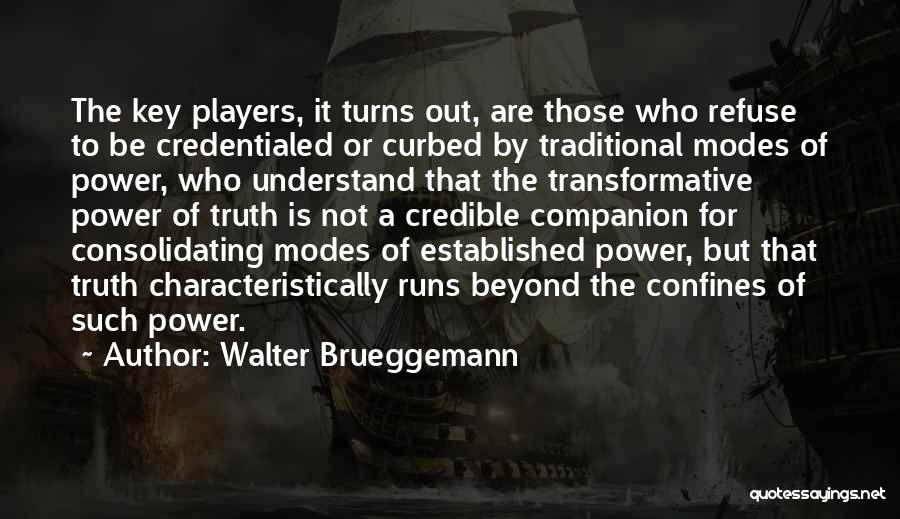 Walter Brueggemann Quotes 1220808