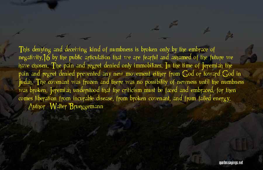 Walter Brueggemann Quotes 1358101