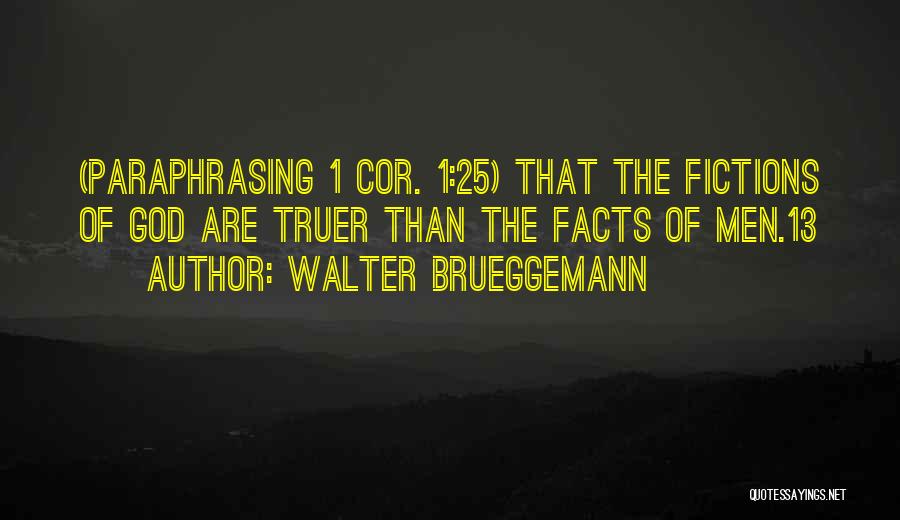 Walter Brueggemann Quotes 2260347