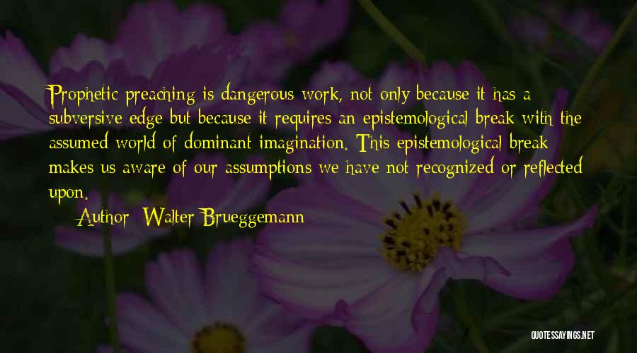 Walter Brueggemann Quotes 300839