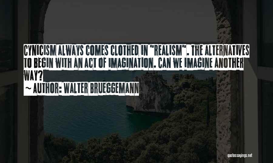 Walter Brueggemann Quotes 577122