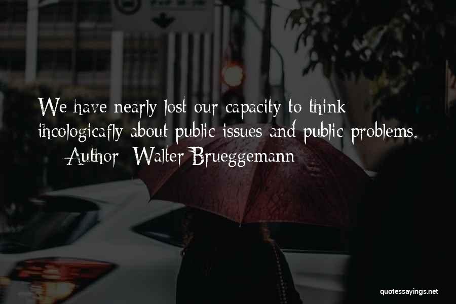 Walter Brueggemann Quotes 800730