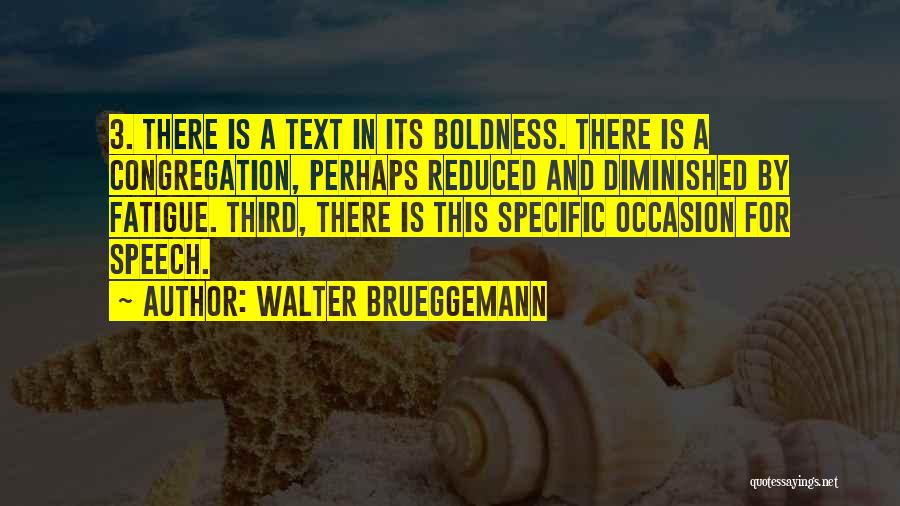 Walter Brueggemann Quotes 808451