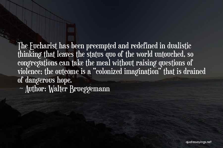Walter Brueggemann Quotes 943806