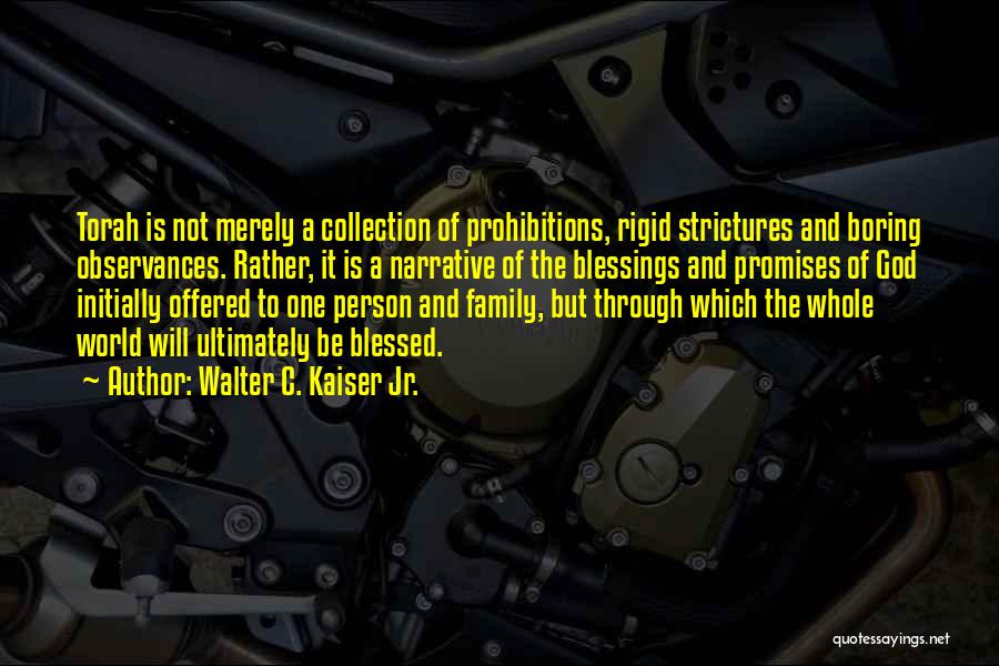 Walter C. Kaiser Jr. Quotes 1402970