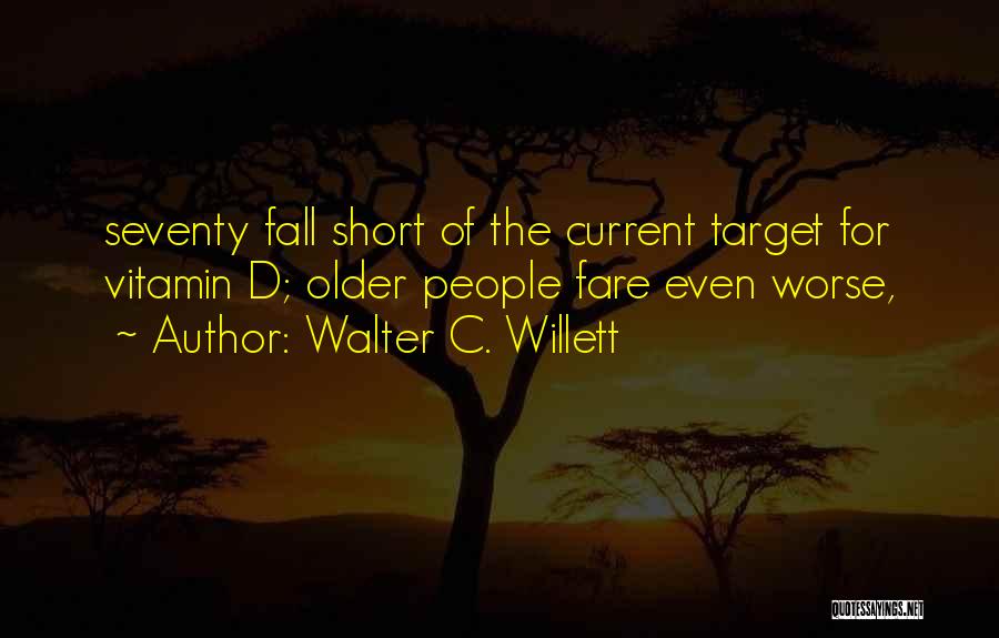 Walter C. Willett Quotes 1595537