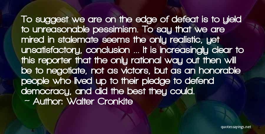 Walter Cronkite Quotes 1276714