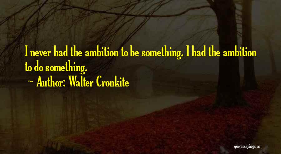 Walter Cronkite Quotes 283671