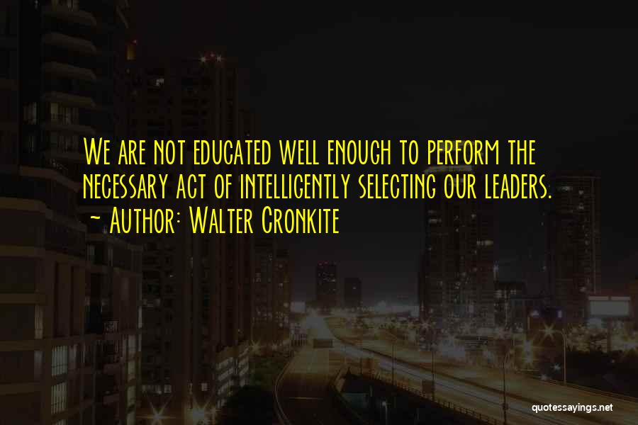 Walter Cronkite Quotes 309225