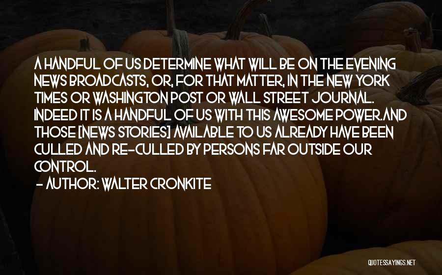 Walter Cronkite Quotes 460190