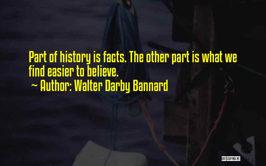 Walter Darby Bannard Quotes 1161346
