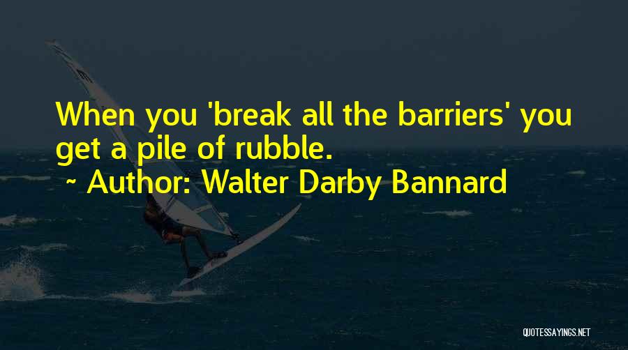 Walter Darby Bannard Quotes 1249520