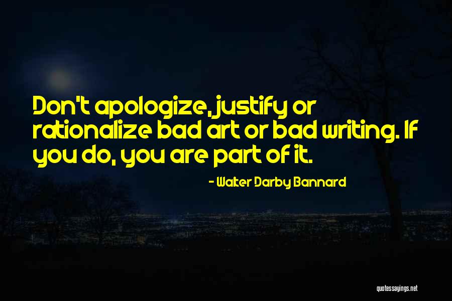 Walter Darby Bannard Quotes 1377628