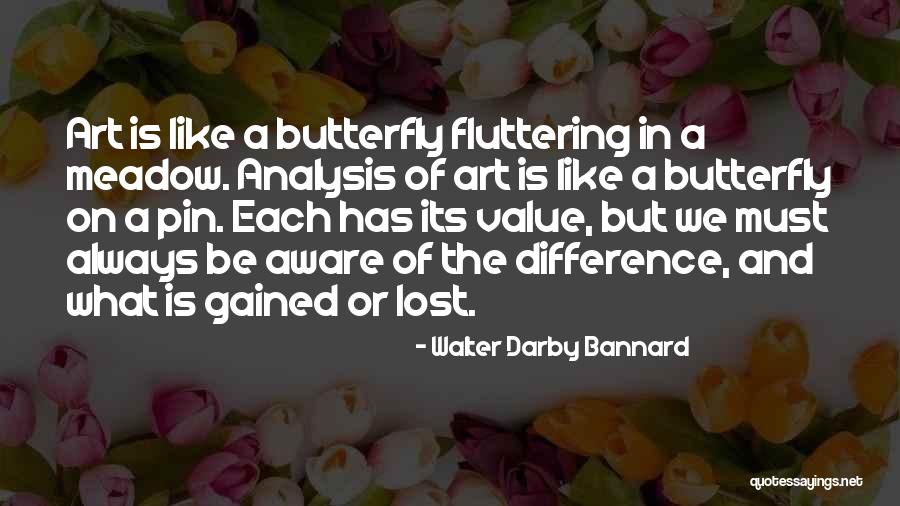 Walter Darby Bannard Quotes 1553591