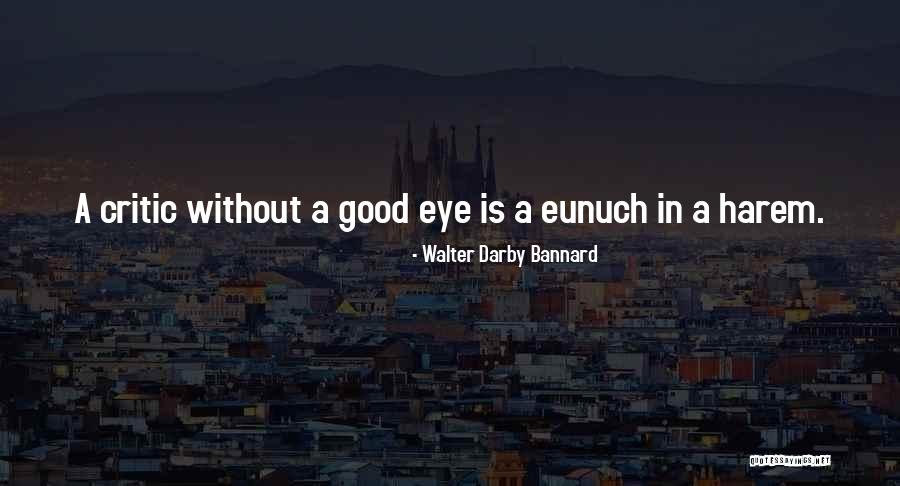 Walter Darby Bannard Quotes 1802595