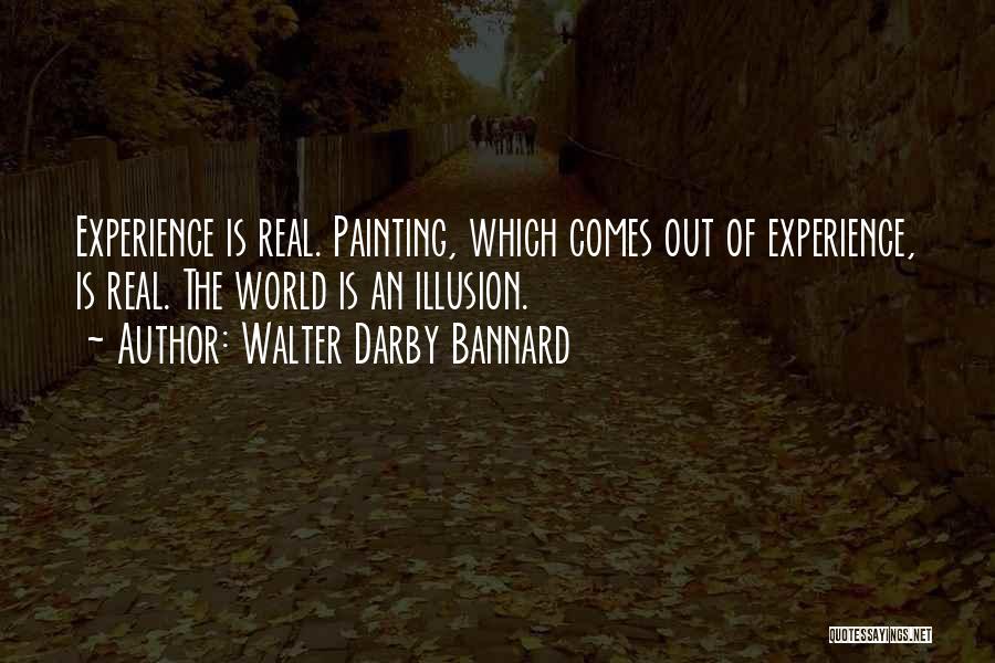 Walter Darby Bannard Quotes 1873975